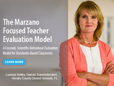 Teacher Evaluation | Marzano Focused Teacher Evaluation Model